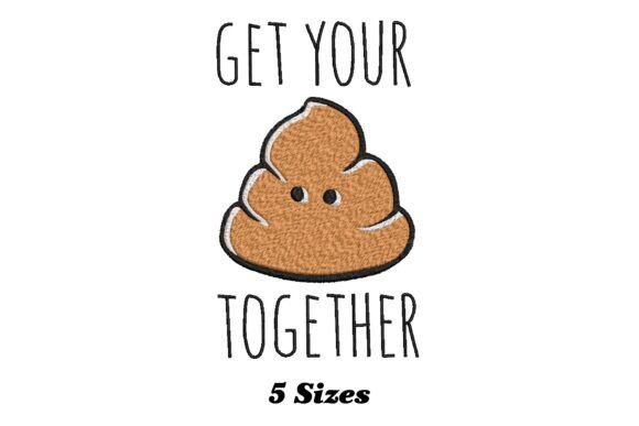 Get Your Shit Together Funny Poop Embroidery Review